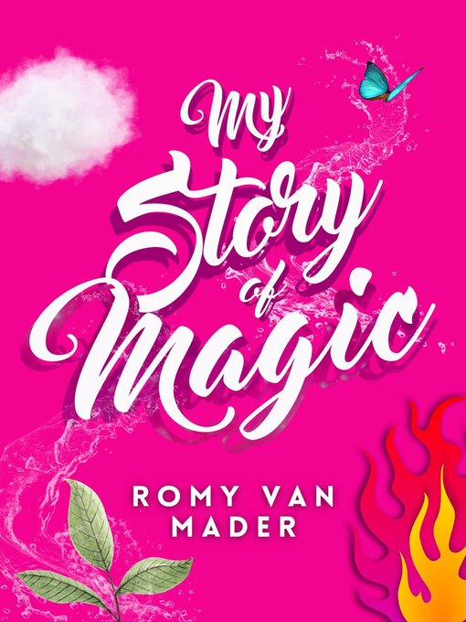 Title details for My Story of Magic by Romy van Mader - Available